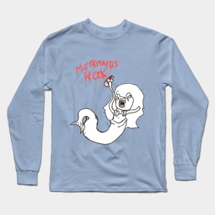 Mermaids Rock! Long Sleeve T-Shirt